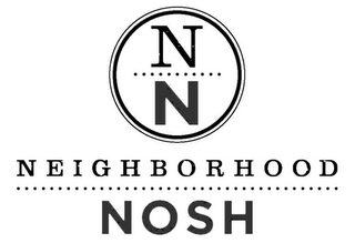 N N NEIGHBORHOOD NOSH