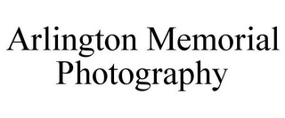 ARLINGTON MEMORIAL PHOTOGRAPHY