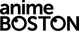 ANIME BOSTON