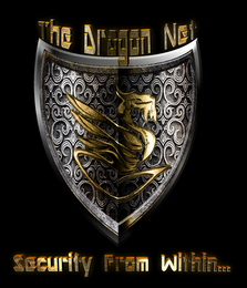 THE DRAGON NET SECURITY FROM WITHIN...