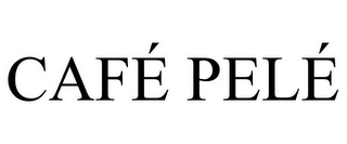 CAFÉ PELÉ