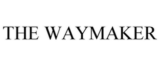 THE WAYMAKER