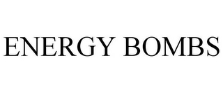 ENERGY BOMBS