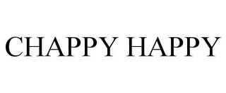 CHAPPY HAPPY