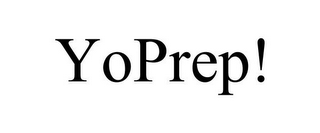 YOPREP!