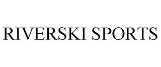 RIVERSKI SPORTS