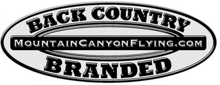 BACK COUNTRY BRANDED MOUNTAINCANYONFLYING.COM