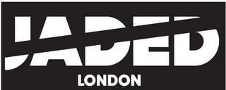 JADED LONDON