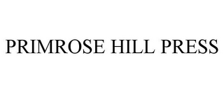 PRIMROSE HILL PRESS