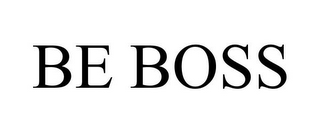 BE BOSS