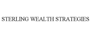 STERLING WEALTH STRATEGIES