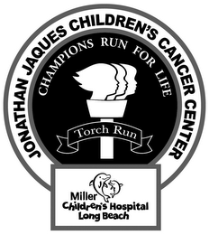 JONATHAN JAQUES CHILDREN'S CANCER CENTER CHAMPIONS RUN FOR LIFE TORCH RUN MILLER CHILDREN'S HOSPITAL LONG BEACH