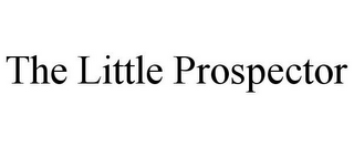 THE LITTLE PROSPECTOR