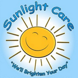 SUNLIGHT CARE "WE'LL BRIGHTEN YOUR DAY"