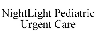 NIGHTLIGHT PEDIATRIC URGENT CARE