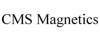 CMS MAGNETICS