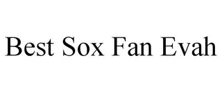 BEST SOX FAN EVAH