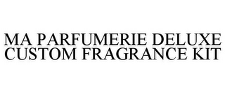 MA PARFUMERIE DELUXE CUSTOM FRAGRANCE KIT