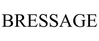 BRESSAGE
