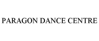 PARAGON DANCE CENTRE