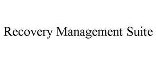 RECOVERY MANAGEMENT SUITE