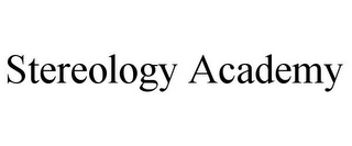 STEREOLOGY ACADEMY