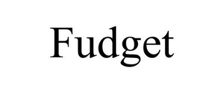 FUDGET
