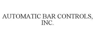 AUTOMATIC BAR CONTROLS, INC.