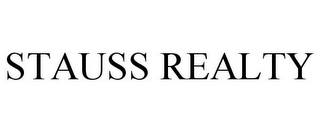 STAUSS REALTY