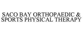 SACO BAY ORTHOPAEDIC & SPORTS PHYSICAL THERAPY