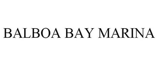 BALBOA BAY MARINA