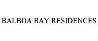 BALBOA BAY RESIDENCES