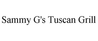 SAMMY G'S TUSCAN GRILL