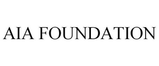 AIA FOUNDATION