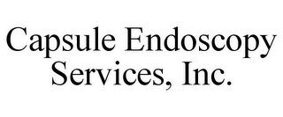 CAPSULE ENDOSCOPY SERVICES, INC.