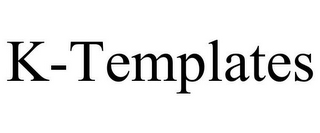 K-TEMPLATES