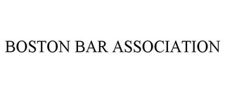 BOSTON BAR ASSOCIATION