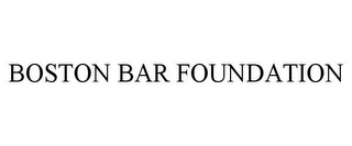 BOSTON BAR FOUNDATION