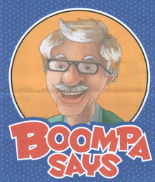 BOOMPA SAYS