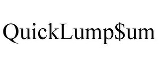 QUICKLUMP$UM