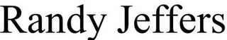 RANDY JEFFERS