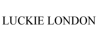 LUCKIE LONDON