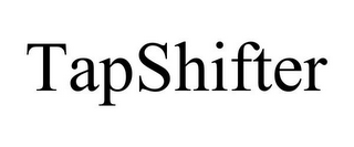 TAPSHIFTER
