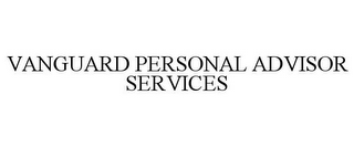 VANGUARD PERSONAL ADVISOR SERVICES