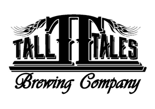 TALL TT TALES BREWING COMPANY