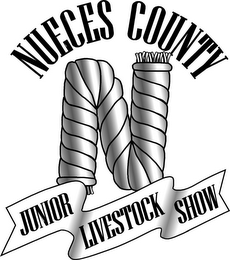 N NUECES COUNTY JUNIOR LIVESTOCK SHOW