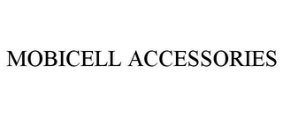 MOBICELL ACCESSORIES