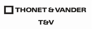 THONET & VANDER T&V