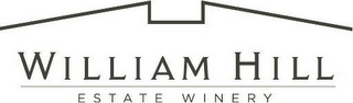 WILLIAM HILL ESTATE WINERY