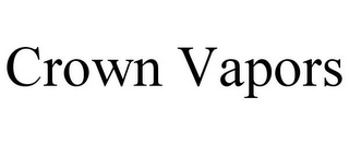 CROWN VAPORS